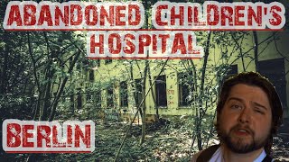 Abandoned Children's Hospital, urbex 2018 Berlin, Scottish Vlogger