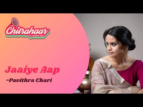 Jaaiye aap - Asha Bhosle | Cover by Pavithra Chari | Chitrahaar | Episode 7