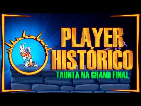 PRO Player TAUNTA NA GRAND FINAL: O 1° CAMP OFICIAL DE BRAWLHALLA