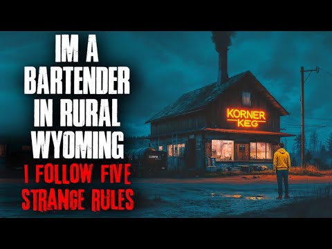 I’m a Bartender in Rural Wyoming. I Follow 5 Strange Rules.