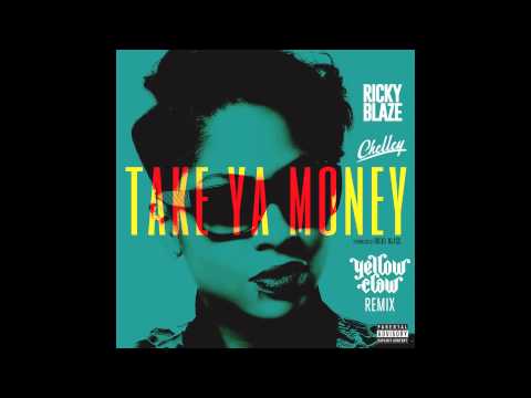 Ricky Blaze feat  Chelley - Take Ya Money (Yellow Claw Remix) [Cover Art]