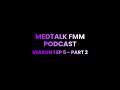 MedTalk FMM Podcast Episode 5 Rayan Labidi Mohamed Arbi Chaouati Part 2