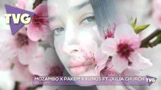 Mozambo x Pakem x Kungs ft. Julia Church - Soulmate