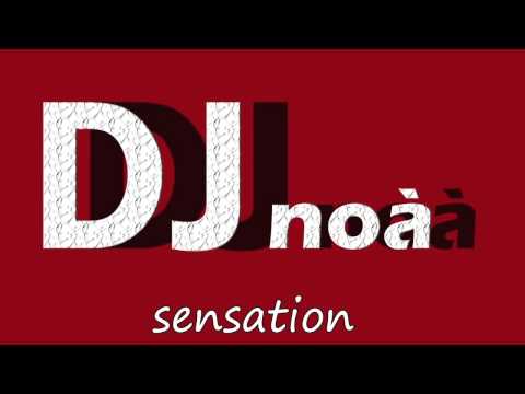 DJ noà - Sensation (Extended mix)