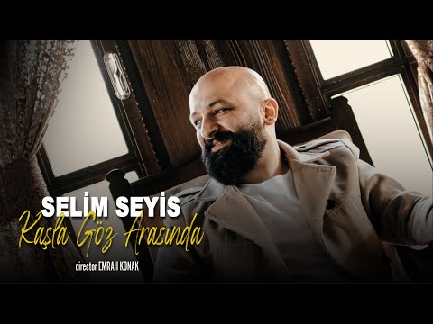 Selim Seyis - Kaşla Göz Arasında