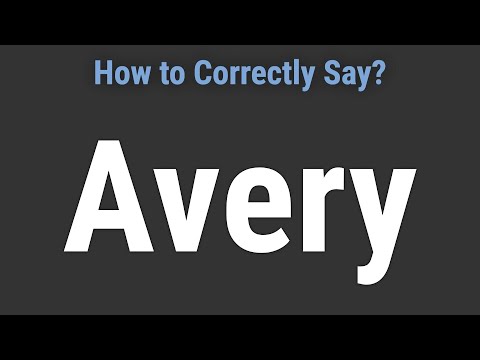 How to Pronounce Name Avery (Correctly!)