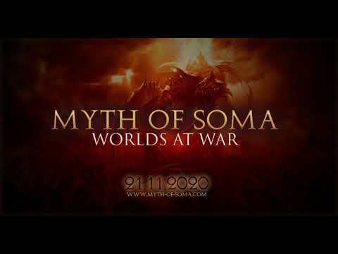 Myth of Soma  - Worlds at War level expansion - Join us on 21/11/20