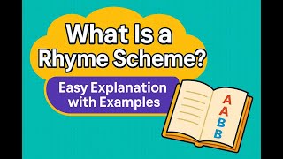 What Is a Rhyme Scheme? | Easy Explanation with Examples for Class 7 | English Poem Guide