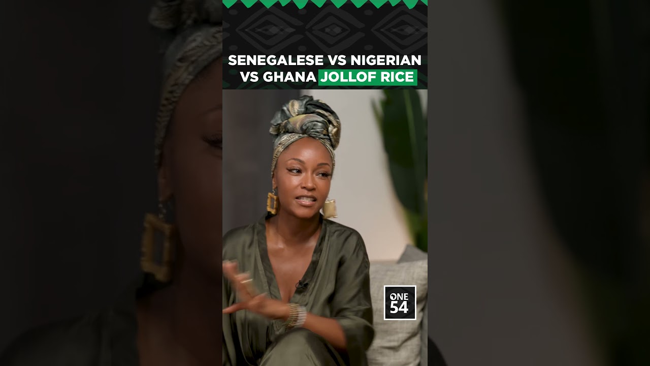 Senegalese vs Nigerian vs Ghana Jollof Rice | One54 Africa Podcast
