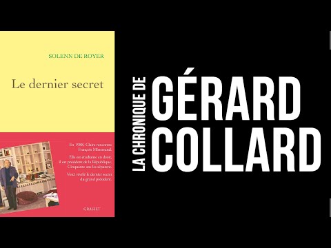 [LIVRE] LA CHRONIQUE DE GÉRARD COLLARD - LE DERNIER SECRET