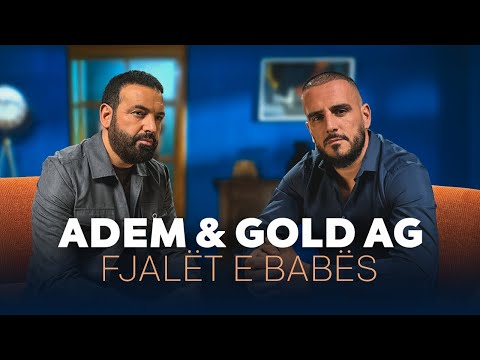ADEM RAMADANI & GOLD AG  |  Fjalët e babës