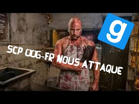 SCP 006-FR LE BOUCHER NOUS ATTAQUE !