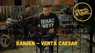 Download lagu KANGEN (MANTHOUS) - VENTA CAESAR ( LIVE MUSIC VIDEO) PITUNG SASI LAWASE NGGONKU NGENTENI mp3 Download lagu KANGEN (MANTHOUS) - VENTA CAESAR ( LIVE MUSIC VIDEO) PITUNG SASI LAWASE NGGONKU NGENTENI mp3