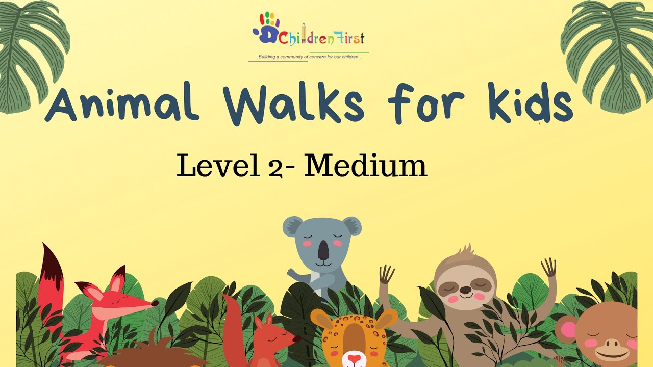 Animal Walks for Kids | Level 2 | Medium