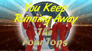 The Four Tops  -  You Keep Running Away