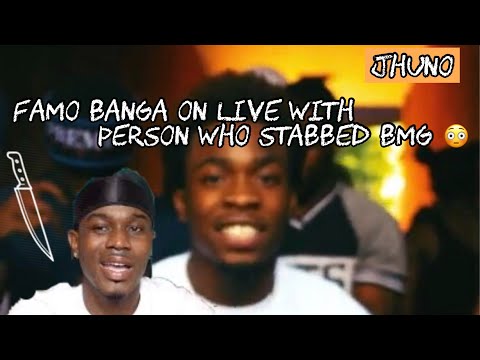 FAMO BANGA ON LIVE WITH PERSON WHO STABBED BMG UPPER CLASS 😳❗️