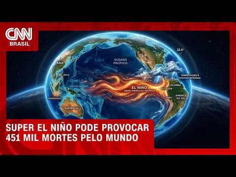 Super El Niño pode causar 451 mil mortes no mundo; Brasil é 5º mais afetado | CNN NOVO DIA