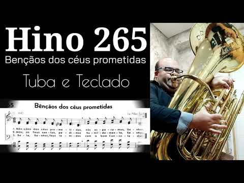 Hino 265 CCB - Bênçãos dos céus prometidas 🎶 Tuba e Teclado
