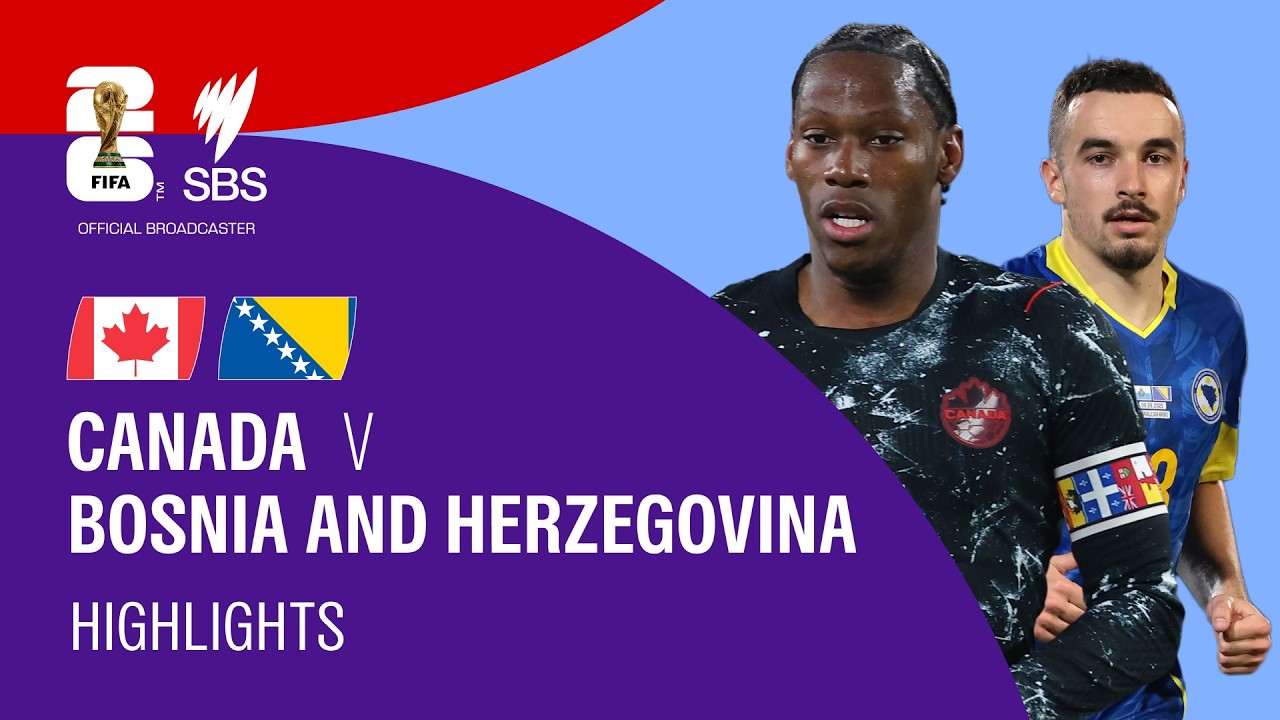 Canada v Bosnia and Herzegovina Highlights: FIFA World Cup 2026 Group B