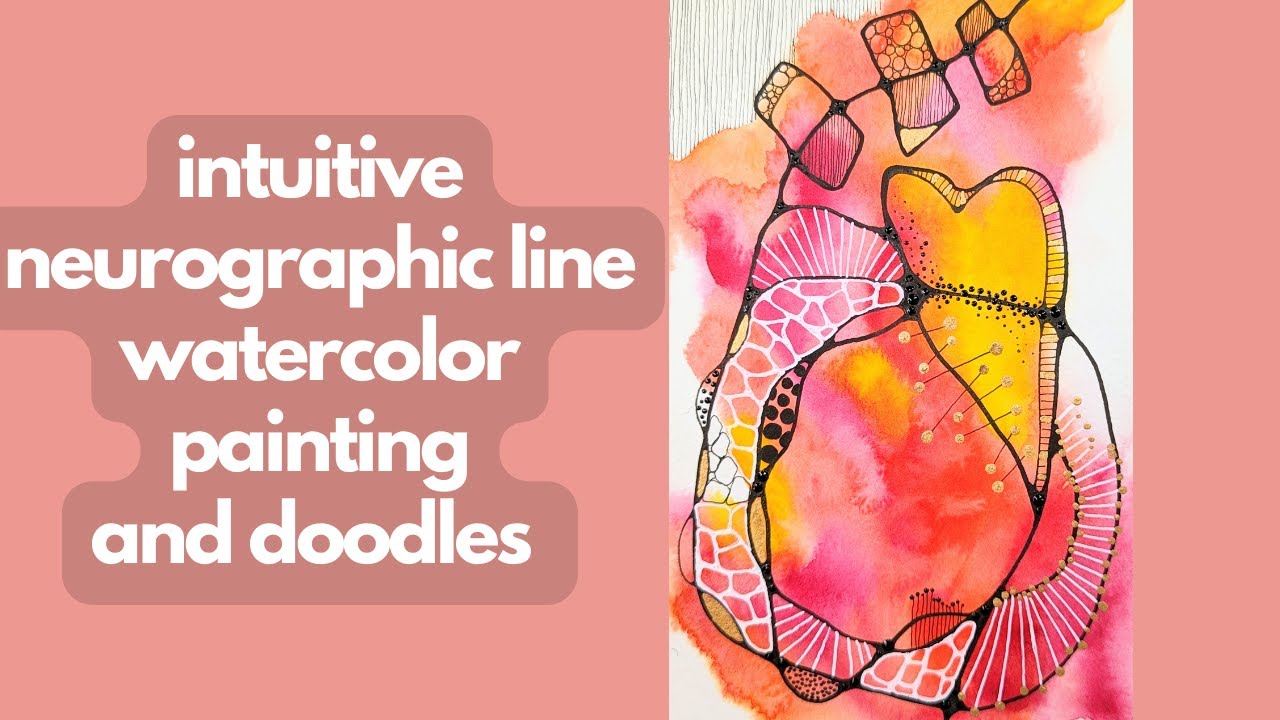 Intuitive Neurographic Line Watercolor Painting and Doodles