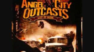 Angel City Outcasts - I'm An A.C.O