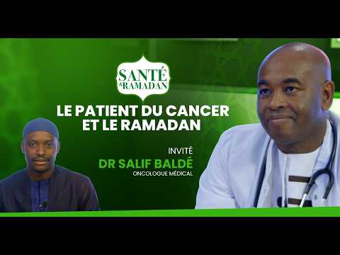 SANTÉ ET RAMADAN présenté par Cherif Diop - Invité : Dr Salif Baldé