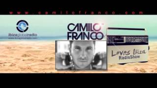 Camilo Franco @ loves Ibiza Radio Show - FM - 30-04-2013