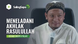 Download lagu MENELADANI AKHLAK RASULULLAH | USTADZ SALIM A FILLAH mp3