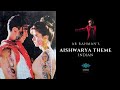 Aishwarya Theme AR Rahman INDIAN BGM