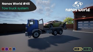 Nanos World #46 - Tow truck system 🔧