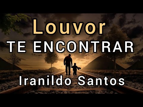 Te Encontrar - Igreja Universal