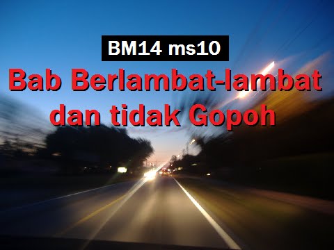 2013/03/19 Ustaz Shamsuri 772 - Bab Berlambat-lambat dan tidak Gopoh - BM14 ms10