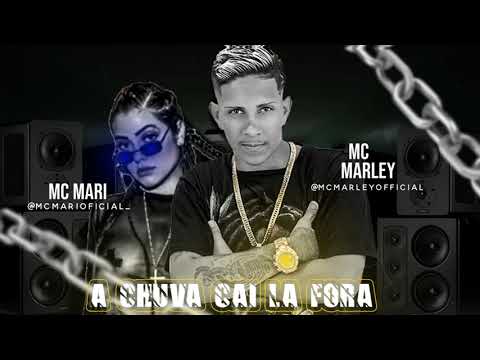 MC MARLEY E MC MARI - A CHUVA CAI LÁ FORA / DA TAPA TAPÃO / COISA DE MOMENTO (DJ WILL DF)