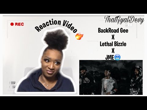 BackRoad Gee x Lethal Bizzle x JME (REACTION VIDEO🔥) See | I’m Confused😂 | ThatGyalDevy Reacts💕