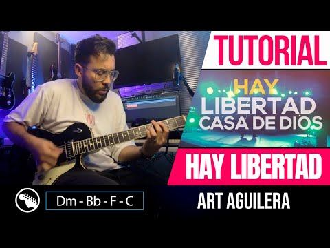Hay Libertad En La Casa De Dios - Art Aguilera - TUTORIAL | Acordes | Intro | Melodia | Solo