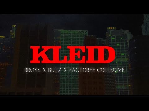 Kleid - BroyS x Butz x Factoree Collective [Lyric Video]