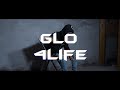GLO - 4Life (OFFICIAL VIDEO) | DIR. LIN JAMES