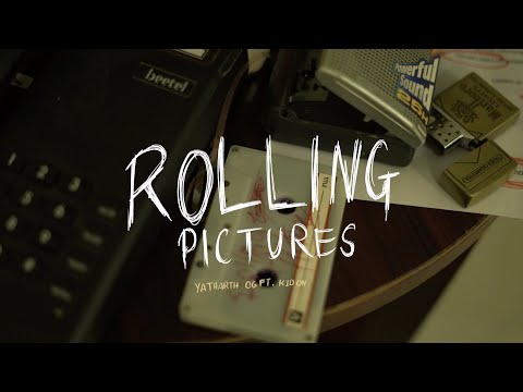 Rolling Pictures - Yatharth OG ft. Kid On [OFFICIAL VIDEO]