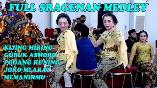 Download lagu FULL SRAGENAN MEDLEY KIJING MIRING. GUBUK ASMORO. PODANG KUNING DUO GANAS PRIMA SWARA CAMPURSARI mp3