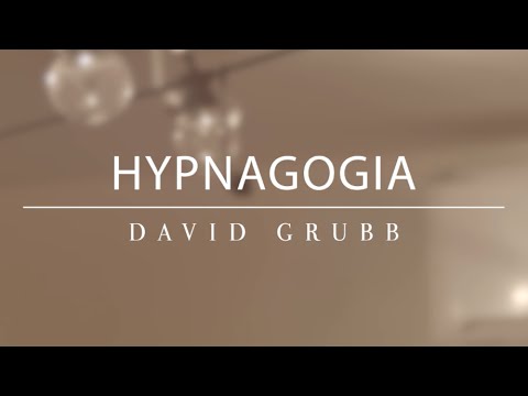 Hypnagogia - David Grubb