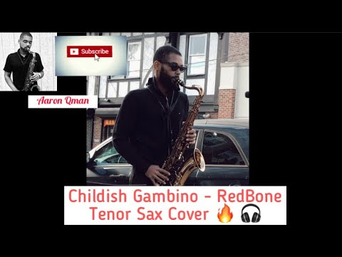 Childish Gambino - RedBone Tenor Sax Cover 🔥 🎧