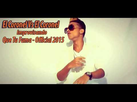 El Coronel Vs El Coronel - Tiradera Freestyle 2015 Video Official