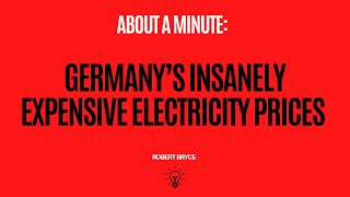 Germany’s Insanely Expensive Electricity Prices