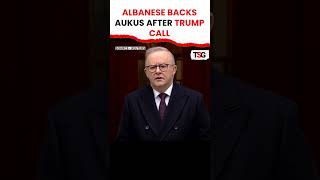 Albanese’s Big AUKUS Message After Trump Call! ‘Full Steam Ahead’ | TSG