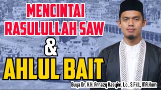 Download lagu Mencintai Rasulullah SAW dan Ahlul Bait - Buya Arrazy Hasyim mp3 Download lagu Mencintai Rasulullah SAW dan Ahlul Bait - Buya Arrazy Hasyim mp3