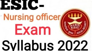 ESIC nursing officer syllabus || ESIC nursing 2022 sllaybus|| nursing officer syllabus|| #nursing