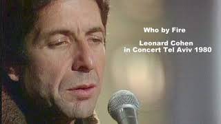 Who by Fire -  Leonard Cohen in Concert Tel Aviv . November 24, 1980