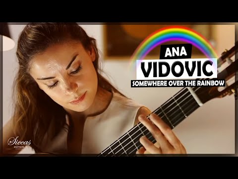 Ana Vidovic - Somewhere Over The Rainbow arr. by Toru Takemitsu @SiccasGuitars Klassische Gitarre