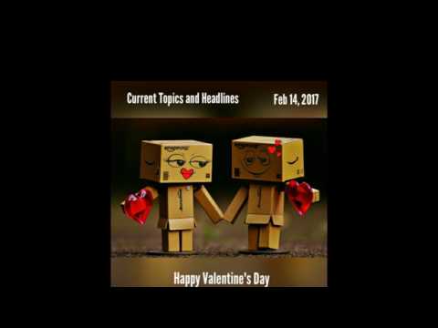 The Current Topics, Headlines and news for 02.14.2017