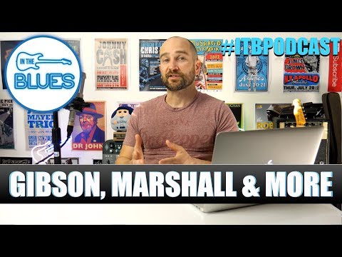 No Gibson Distributors, Squier, PRS Silver Sky, My Favourite Amp & More! - ITB Podcast